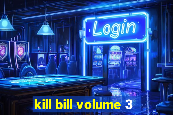 kill bill volume 3